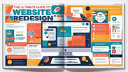 The Ultimate Guide to Website Redesign